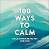 100 Ways to Calm:...