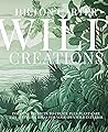 Wild Creations by Hilton Carter