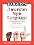 Barron's American Sign Language: A Comprehensive Guide to ASL 1 and 2 with Online Video Practice