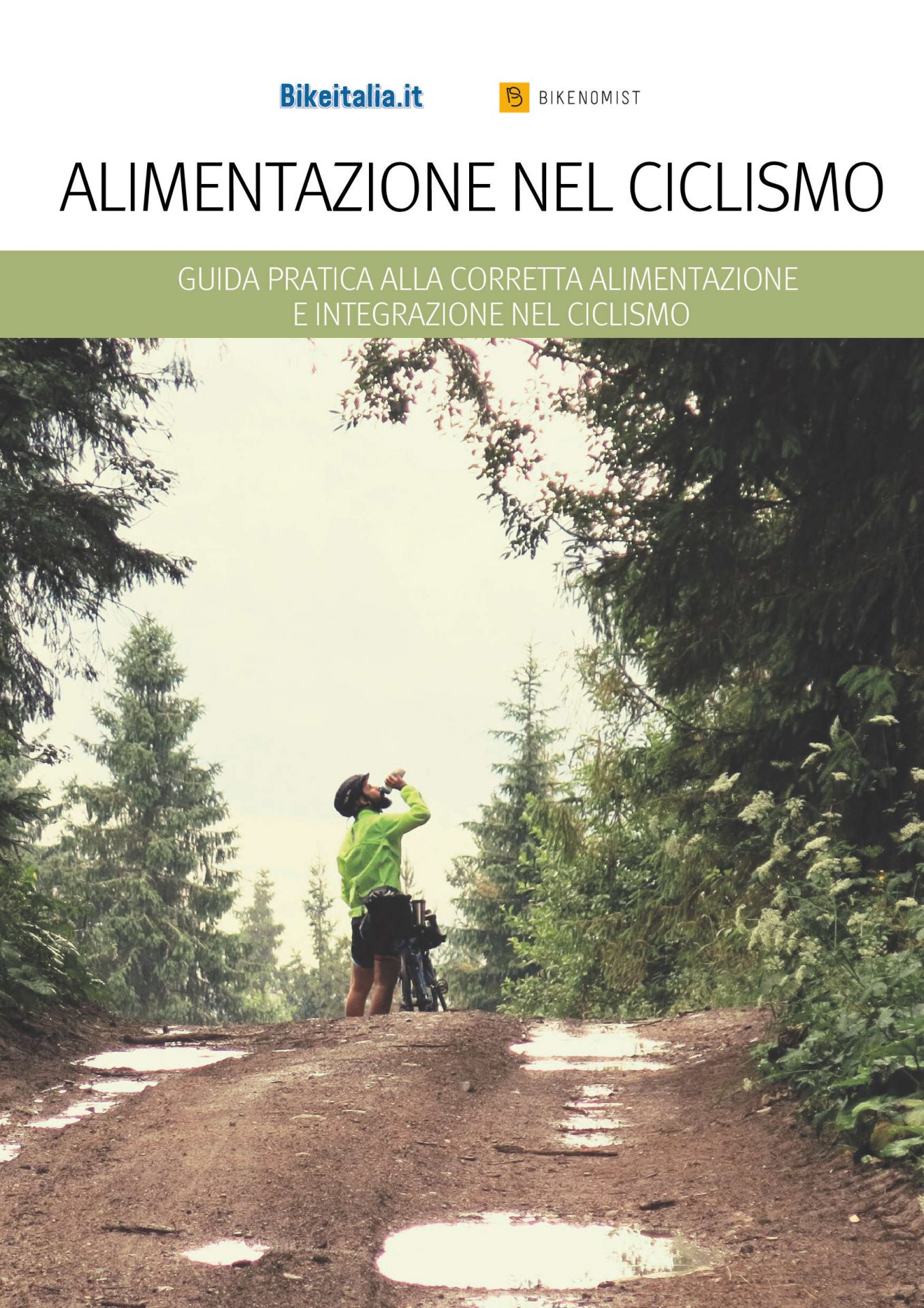 Alimentazione nel ciclismo: Guida pratica alla corretta alimentazione e integrazione nel ciclismo (ebook)