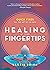Healing at Your Fingertips by Alexis Brink