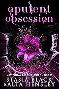 Opulent Obsession (Breaking Belles, #3)