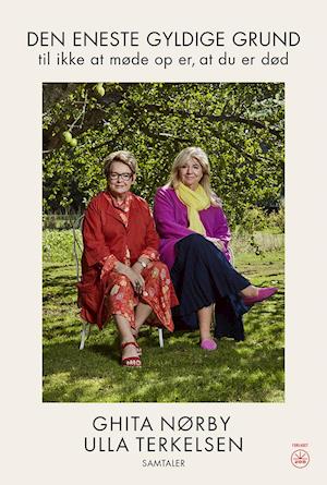 Den eneste gyldige grund til ikke at møde op er, at du er død