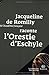 Jacqueline de Romilly raconte l'Orestie d'Eschyle by Jacqueline de Romilly