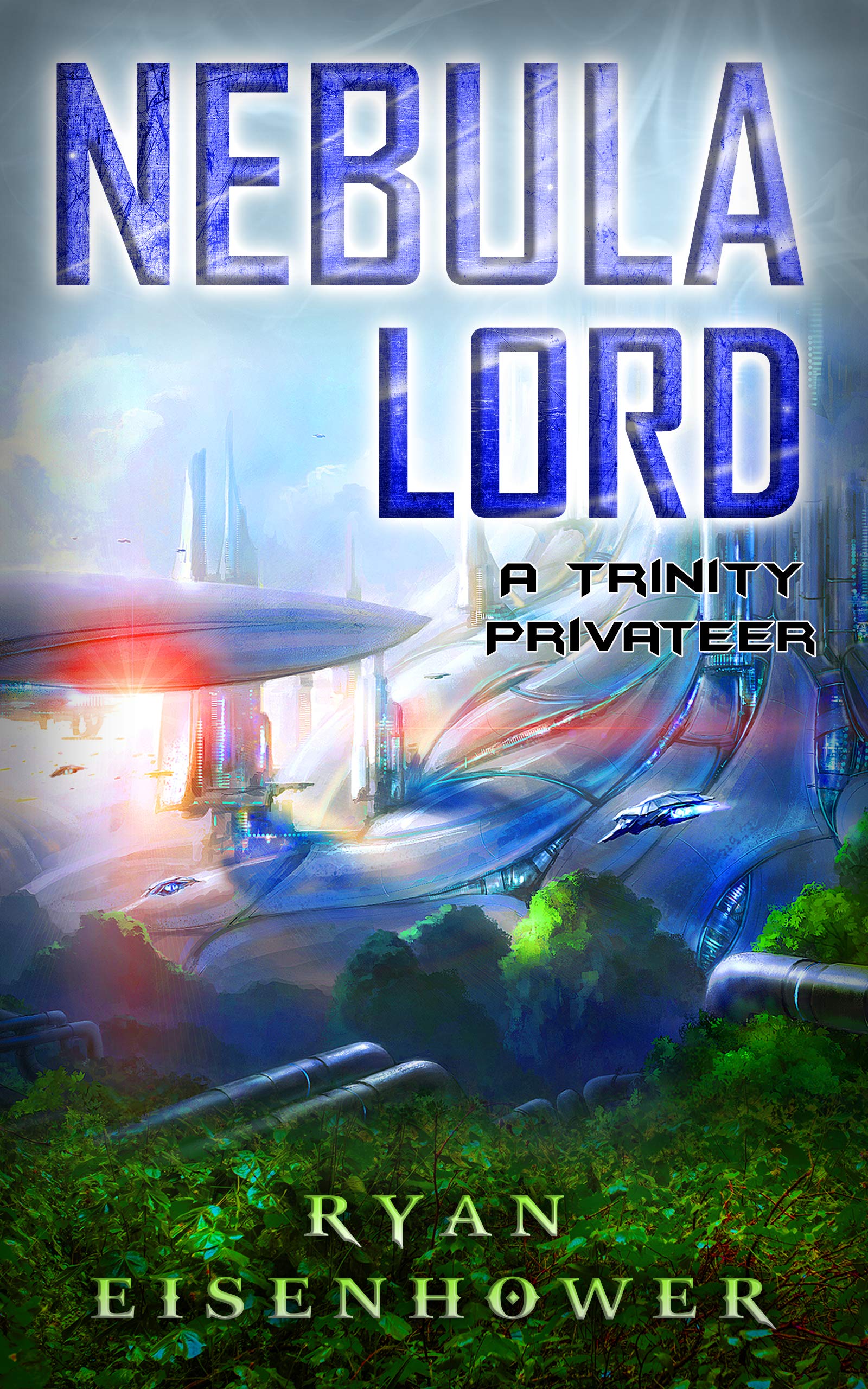 Nebula Lord: A Trinity Privateer (Kindle Edition)