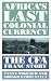 Africa's Last Colonial Currency: The CFA Franc Story