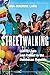 Streetwalking: LGBTQ Lives ...