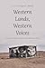 Western Lands, Western Voices by Gregory E. Smoak