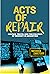 Acts of Repair: Justice, Tr...