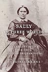 Sally in Three Wo...