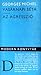 Vasárnapi séta; Az agresszió by Georges Michel