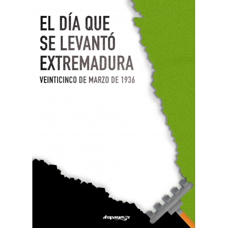 El día que se levantó Extremadura