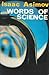 Words of Science and the History Behind Them by Isaac Asimov