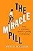 The Miracle Pill