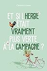 Et si l'herbe éta...