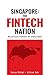 Singapore: The Fintech Nation