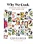 Why We Cook : Women on Food...