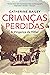 Crianças Perdidas (Portuguese Edition)
