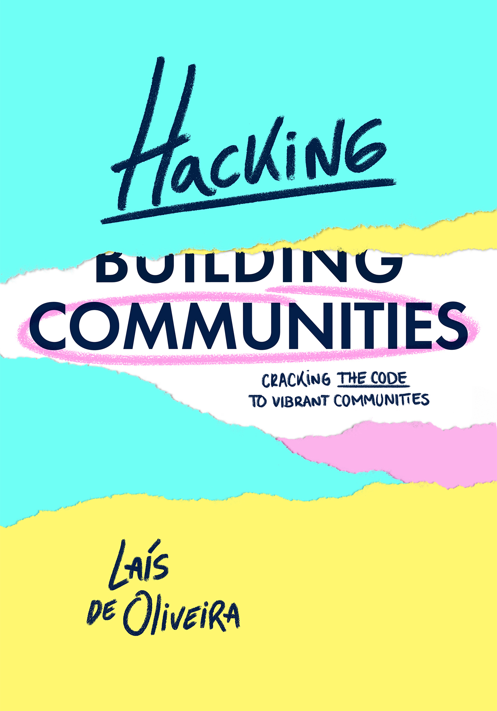 Hacking Communities: Cracking the Code to Vibrant Communities