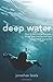 Deep Water: How to Face Fatherlessness, Fill the Gap, and Be The Man God Made You To Be