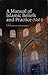 A Manual of Islamic Beliefs and Practice by Ali Muhammad Naqvi