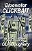 Bluewater Clickbait The 17th Novel in the Caribbean Mystery and Adventure Series (Bluewater Thrillers) by C.L.R. Dougherty