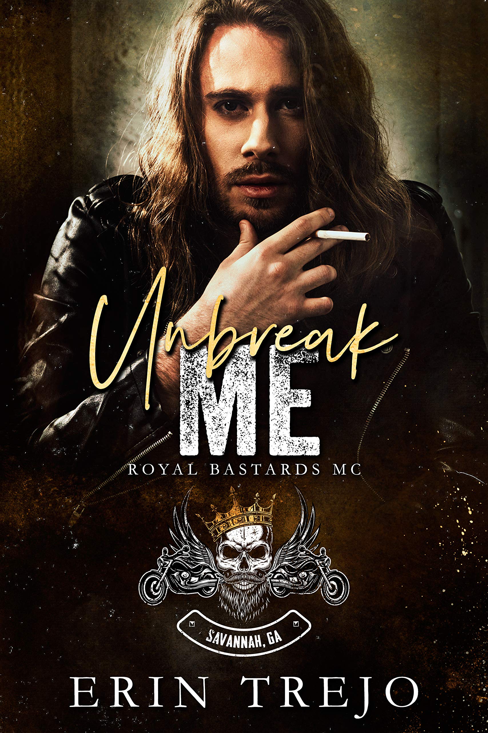 Unbreak Me (Royal Bastards MC: Savannah, GA, #2)