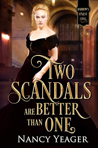 Two Scandals Are Better Than One (Harrow's Finest Five, #2)
