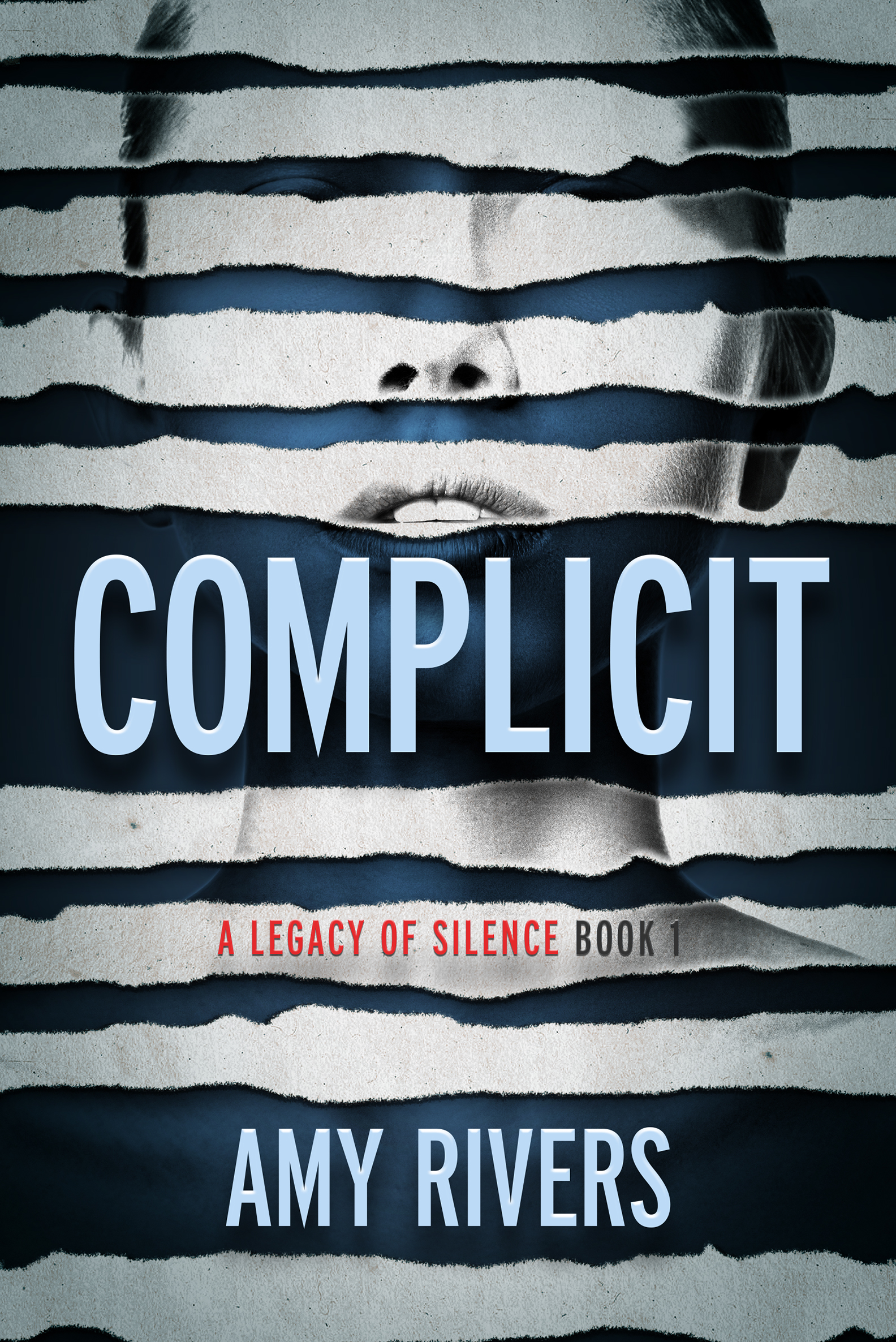 Complicit (A Legacy of Silence, #1)