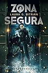 Zona Segura by Laura G. Bitrián