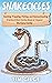 Snakecicles by Timothy Gilge Snakecicles by Timothy Gilge