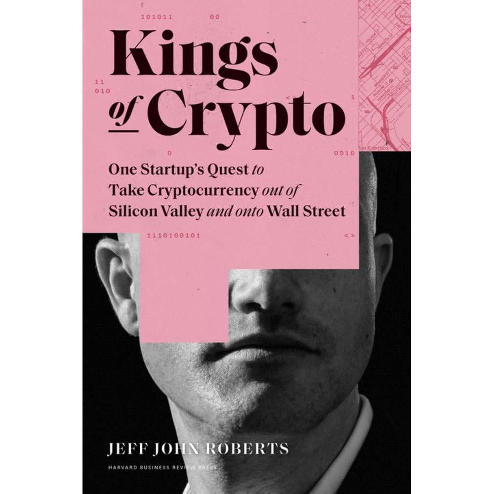Kings Of Crypto One Startup S Quest To Take Cryptocurrency Out Of Silicon Valley And Onto Wall Street By Jeff John Roberts