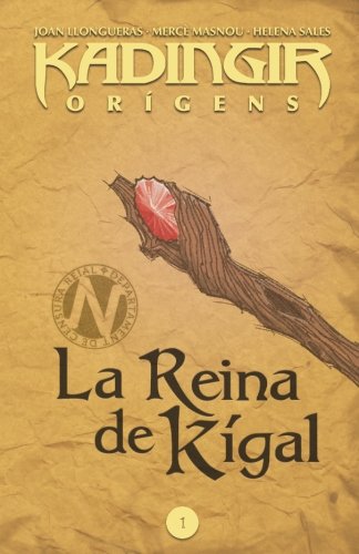 La reina de Kígal (Kadingir Orígens, #1)