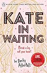 Kate in Waiting by Becky Albertalli