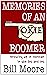 Memories of an Okie Boomer by Bill Moore Memories of an Okie Boomer by Bill Moore