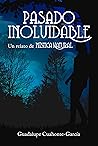 Pasado Inolvidable. Un relato de Mística Natural