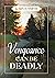 Vengeance Can Be Deadly by Gary   Smith