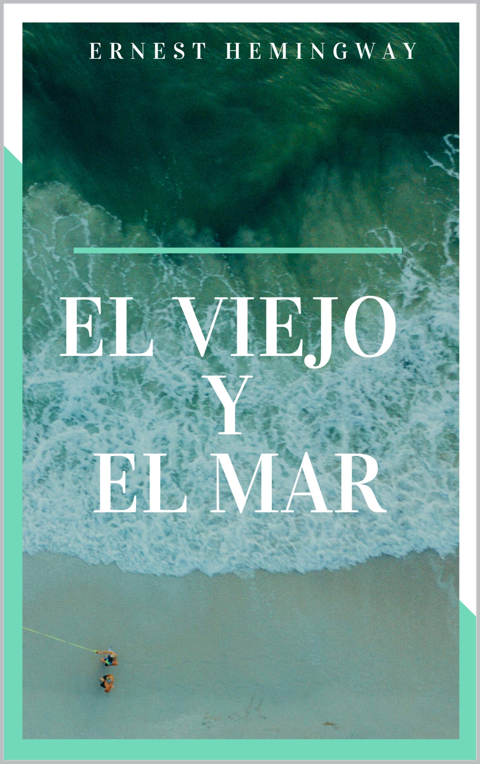 El viejo y el mar (Kindle Edition)