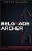 The Belgrade Archer (Pierce Reston Book 2)