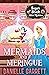 Mermaids and Meringue (Sugar Shack Witch Mysteries #2)