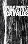 Book cover for Todos os belos cavalos (Trilogia da Fronteira, #1)
