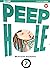 Peep hole, Vol. 7