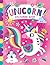 Unicorn Colouring Book: Fea...