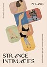 Strange Intimacy:...
