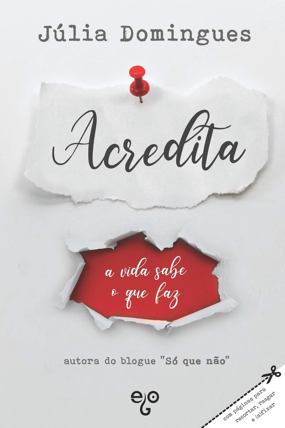Acredita: a vida sabe o que faz (Paperback)