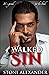 In Walked Sin: Book Five of The Touch Series