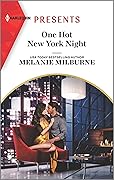 One Hot New York Night: A Steamy Billionaire Enemies to Lovers Contemporary Romance