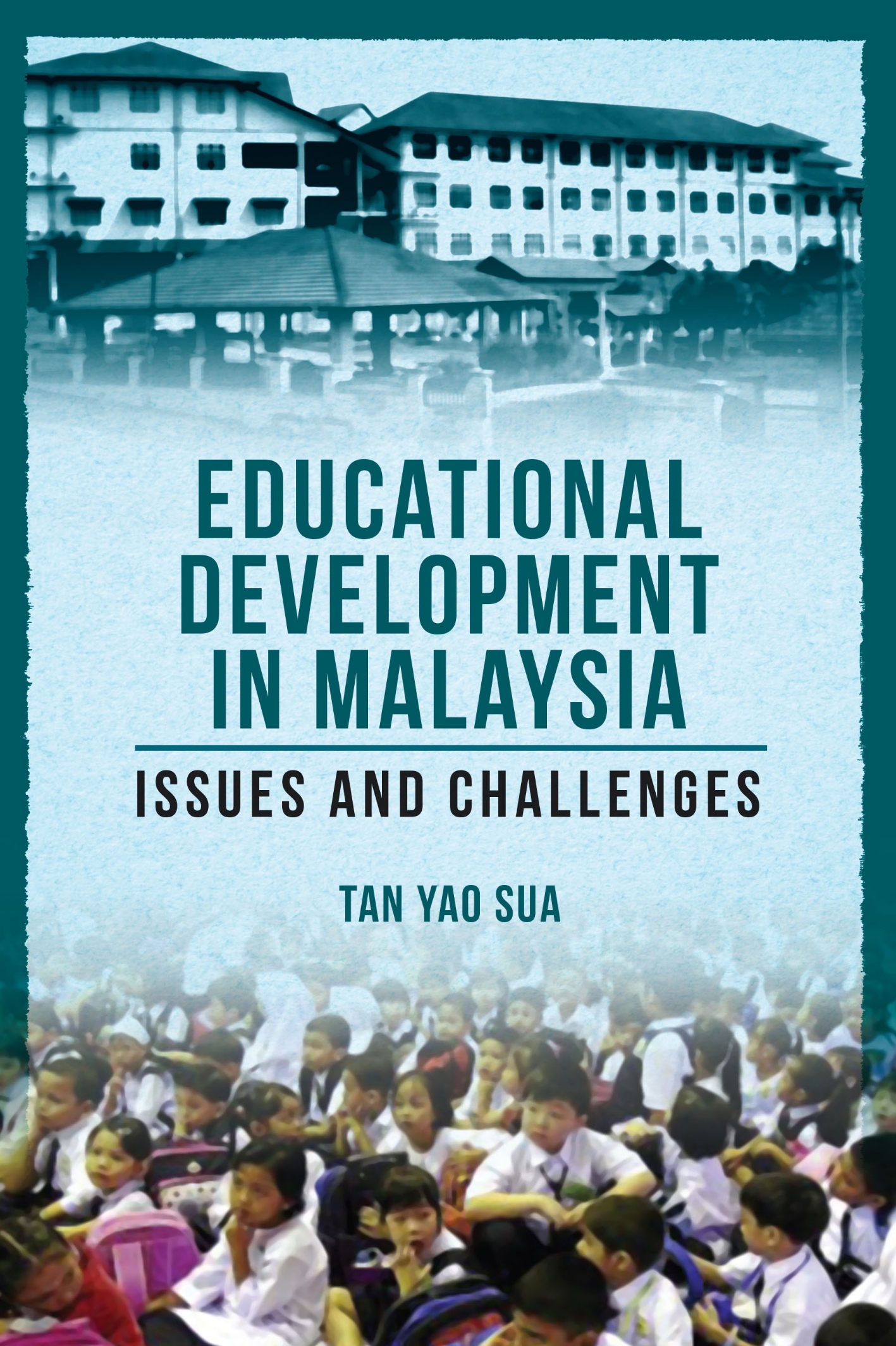 Educational Development in Malaysia: Issues and Challenges