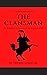 The Clansman: An Historical Romance of the Ku Klux Klan (Annotated)