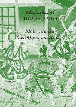 Radikální buddhismus: Malá čítanka (nejen) pro anarchisty